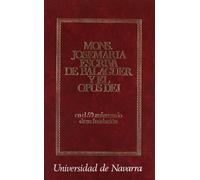 Monseñor Josemaría Escrivá de Balaguer y el Opus Dei: En el cincuenta aniversario de su fundación: 34 (Colección teológica)