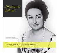 Monserrat Caballé: Tonadillas y Canciones Amatorias [CD de audio] Monserrat Caballé and Periquet, Granados