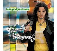 Monserrat Edgardo - Hasta Que Digas Mi Nombre