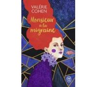 Monsieur A La Migraine