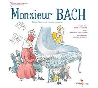Monsieur Bach: Petite Suite en Famille majeur