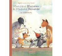 Monsieur Blaireau et Madame Renarde - Tome 5 - Le Carnaval
