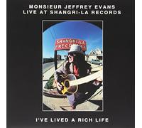 Monsieur Jeffrey Evans - I've Lived a Rich Life (Live at Shangri La Records [Vinilo]