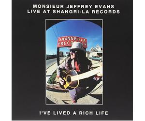 Monsieur Jeffrey Evans - I've Lived a Rich Life (Live at Shangri La Records [Vinilo]