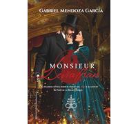 Monsieur Leviathán: Una tragedia gótica sobre el precio del amor y el arte en el París de la Belle Époque (Edición Deluxe a Color)