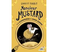 Monsieur Mustard e la scomparsa di Zeno Zanna (Il battello a vapore. Miniserie)