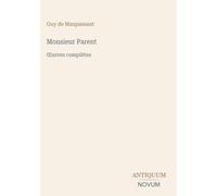 Monsieur Parent: OEuvres complètes