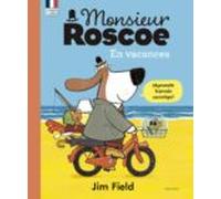 Monsieur Roscoe En Vacances (ed. Bilingüe)