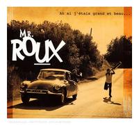 Monsieur Roux - Ah Si J'Etais Grand Et Beau.