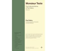 Monsieur Teste: The Collected Works of Paul Valéry, Volume 6 (Bollingen Recollections)