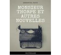 Monsieur Thorpe Et Autres Nouvelles (ebook)