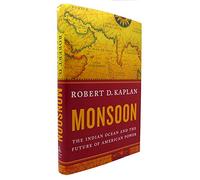 Monsoon: The Indian Ocean and the Future of American Power