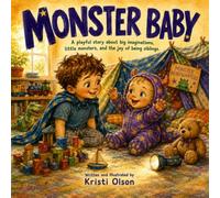 Monster Baby: A playful story about big imaginations, little monsters, and the joy of being siblings.