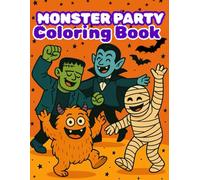Monster Birthday Party Coloring Book: Large Images with Simple, bold lines - ideal for toddlers