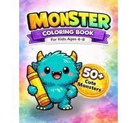 Monster Coloring Book for Kids Ages 4-8: Cute & Funny Monsters • 3 Skill Levels • Learning: Shapes, Counting & Tracing • One-Sided Pages