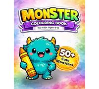 Monster Colouring Book for Kids Ages 4-8: Cute & Funny Monsters • 3 Skill Levels • Learning: Shapes, Counting & Tracing • One-Sided Pages