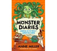 Monster Diaries: Medusa And The Really Annoying Curse (ebook)