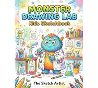 Monster Drawing Lab Kids Sketchbook: Funny Monster Drawing Book - Large 8.5 x 11 Blank Sketchbook for Creative Kids