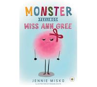 Monster Feelings: Miss Ann Gree