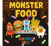 MONSTER FOOD: COLORING BOOK