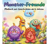 Monster-Freunde: Monster Malbuch für Kinder ab 5 Jahren: 36 Monster mit kleinen Geschichten zum Vorlesen und Ausmalen | Fantasie Malbuch für Jungen und Mädchen