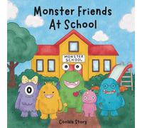 Monster Friends At School: Fun And Cute Monster Picture Book For Children