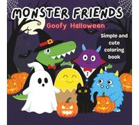 Monster Friends: Fun and Easy Halloween Coloring Book for Kids and Adults, Playful Monsters and Spooky Fun