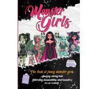 Monster Girls Coloring Book: A spooky adventure with coloring pages and info about monsters for girls Ages 4-10