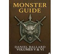 Monster Guide: Vol V & VI