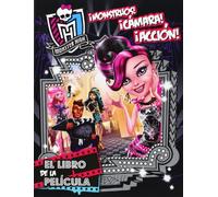 Monster High. ¡Monstruos, cámara, acción! El libro de la película