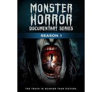 Monster Horror Documentary Series Season 1