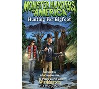 MONSTER HUNTERS OF AMERICA Hunting For Bigfoot: 19