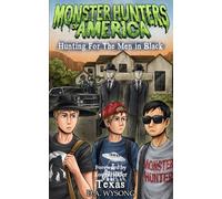 MONSTER HUNTERS OF AMERICA Hunting For Men In Black: 20