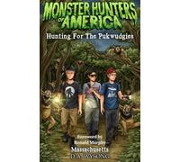 MONSTER HUNTERS OF AMERICA - Hunting For The Pukwudgies
