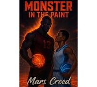 Monster in the Paint: Claimed for the Court