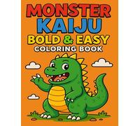 Monster Kaiju Bold & Easy Coloring Book: A Fun and Fierce Collection of Giant Monsters to Color for Kids and Adults Alike