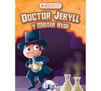 Monster Kids - Doctor Jekyll y Myster Hyde