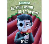 Monster Kids - El fantasma de la ópera
