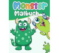 Monster Malbuch: 30 süße Monster-Motive für Kinder von 4-8 Jahren