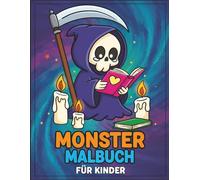 Monster Malbuch: 50+ Süße, Schräge und Etwas Gruselige Designs - Für Kinder ab 8 Jahren