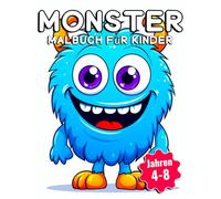 Monster Malbuch für Kinder: 40 lustige Ausmalbilder mit freundlichen Monstern, kleinen Kreaturen und verrückten Fantasiewesen - Für Jungen und Mädchen