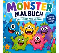 Monster Malbuch für Kinder ab 3 Jahren: einfache und niedliche Monster zum Ausmalen | Große Motive mit dicken Linien | Malspaß für Jungen und Mädchen | Perfekt für Kindergarten und Vorschule