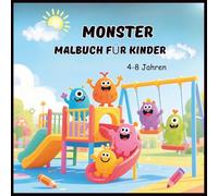 Monster Malbuch für Kinder von 4-8 Jahren: 65 freundliche, nicht gruselige Monster - einfache und lustige Ausmalbilder für Jungen und Mädchen | ... Konzentration | Tolles Geschenk für Kinder