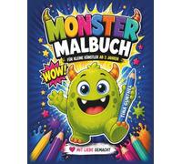 Monster Malbuch: Für kleine Künstler ab 2 Jahren