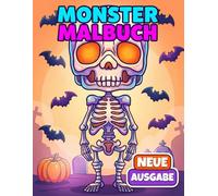 Monster Malbuch: Mehr Als 50 Lustige Und Gruselige Motive Für Kinder Von 6-12 Und Teenager Zum Entspannen