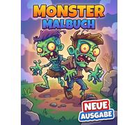 Monster Malbuch: Über 50 Einzigartige Und Gruselige Illustrationen Für Kinder Von 6-12 Und Jugendliche Zur Entspannung
