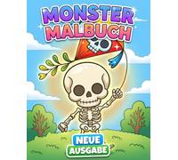 Monster Malbuch: Über 50 Lustige Und Gruselige Motive Für Kinder Ab 6 Jahren Und Teenager Zur Kreativen Entspannung
