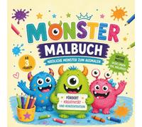 Monster Malspaß: Süße Monster zum Ausmalen für Kinder ab 3 Jahren