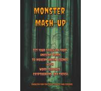 Monster Mash-Up: Get Your Spook On from Ancient Times to Modern Urban Legends with Word Searches, Cryptograms, and Trivia | Ghoulish Fun for Teens, ... Seniors (Chilling Challenge Horror Series)