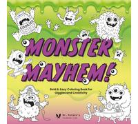Monster Mayhem!: Bold & Easy Coloring Book for Giggles and Creativity